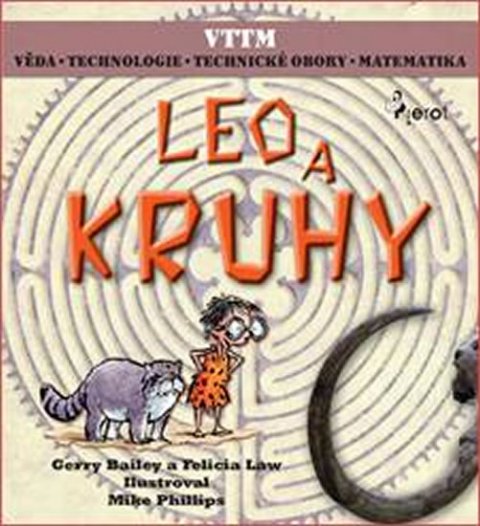 Bailey Gerry: LEO A KRUHY - Věda – Technologie - Technické obory - Matematika