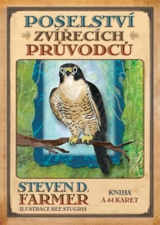 Farmer Steven D.: Poselství zvířecích průvodců - Kniha a 44 karet