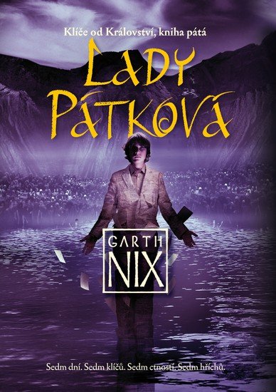 Nix Garth: Klíče od Království 5 - Lady Pátková Nix Garth: Klíče od Království 5 - Lady Pátková