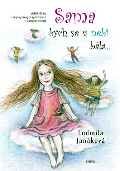 Janáková Ludmila: Sama bych se v nebi bála