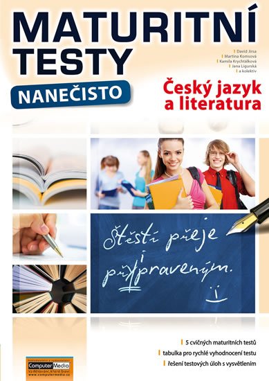 Jirsa David, Komsová Martina, Krychtálková Kamila, Ligurská : Maturitní testy nanečisto Český jazyk a literatura Jirsa David, Komsová Martina, Krychtálková Kamila, Ligurská : Maturitní testy nanečisto Český jazyk a literatura