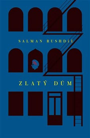 Rushdie Salman: Zlatý dům Rushdie Salman: Zlatý dům