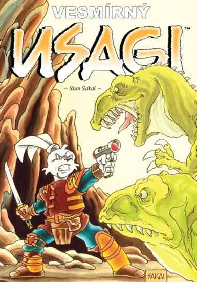 Sakai Stan: Usagi Yojimbo - Vesmírný Usagi Sakai Stan: Usagi Yojimbo - Vesmírný Usagi