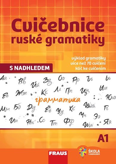neuveden: Cvičebnice ruské gramatiky s nadhledem neuveden: Cvičebnice ruské gramatiky s nadhledem