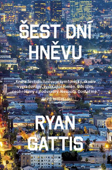 Gattis Ryan: Šest dní hněvu