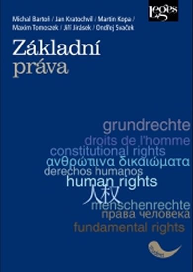 Bartoň Michal, Kratochvíl Jan, Kopa Martin, Tomoszek M., Jir: Základní práva Bartoň Michal, Kratochvíl Jan, Kopa Martin, Tomoszek M., Jir: Základní práva
