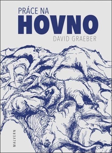 Graeber David: Práce na hovno