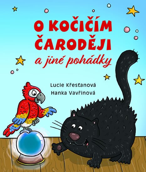Křesťanová Lucie: O kočičím čaroději a jiné pohádky
