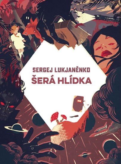 Lukjaněnko Sergej: Šerá hlídka