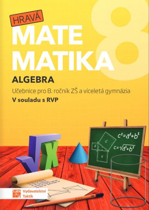 neuveden: Hravá matematika 8 - Učebnice 1. díl (algebra)