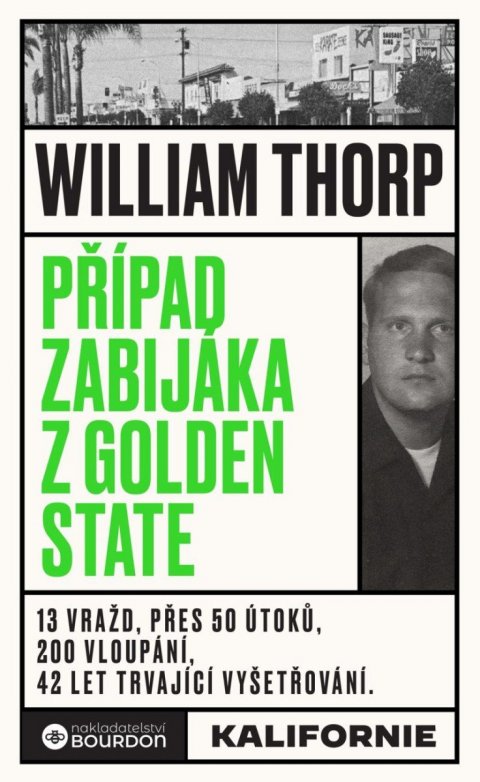 Thorp William: Případ zabijáka z Golden State