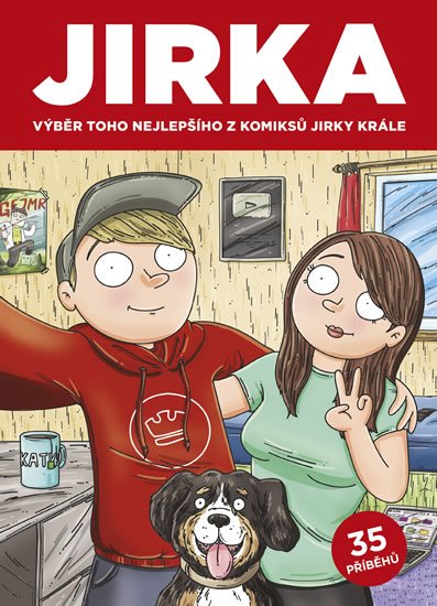 Král Jirka: Komiks Jirka Král - Jirka. Výběr toho nejlepšího z komiksů Jirky Krále 1 Král Jirka: Komiks Jirka Král - Jirka. Výběr toho nejlepšího z komiksů Jirky Krále 1