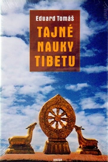 Tomáš Eduard: Tajné nauky Tibetu Tomáš Eduard: Tajné nauky Tibetu