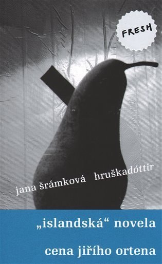 Šrámková Jana: Hruškadóttir