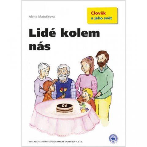 Matušková Alena: Lidé kolem nás