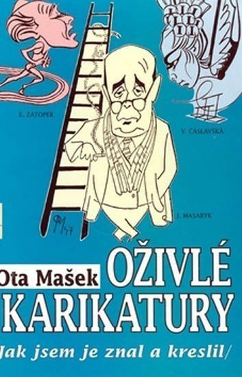 Mašek Ota: Oživlé karikatury