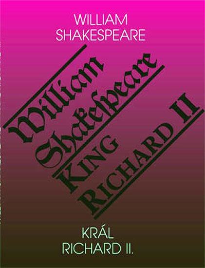 Shakespeare William: Král Richard II. / King Richard II.