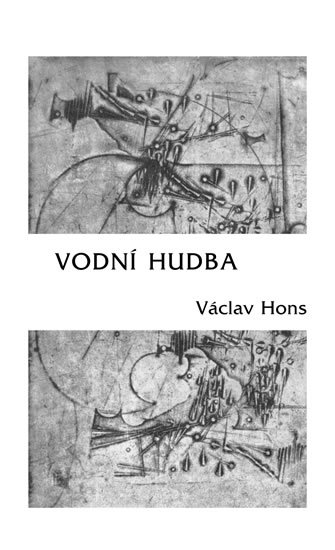 Hons Václav: Vodní hudba - Poema na motivy života a díla Georga Friedricha Händela