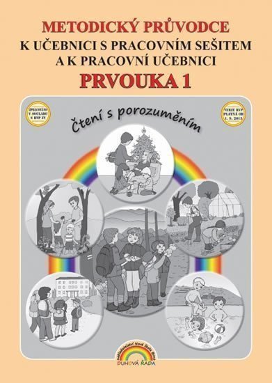 Vieweghová Thea: Metodický průvodce Prvouka 1 k učebnici s pracovním sešitem a k pracovní uč