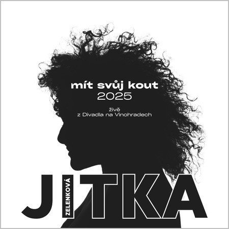 Zelenková Jitka: Mít svůj kout  2025 - Živě z Divadla na Vinohradech - CD