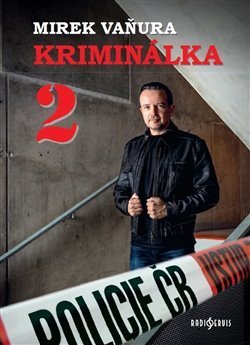 Vaňura Miroslav: Kriminálka 2