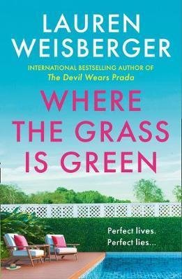 Weisbergerová Lauren: Where the Grass Is Green Weisbergerová Lauren: Where the Grass Is Green
