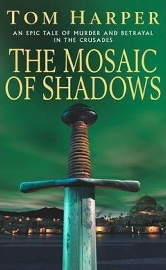 Harper Tom: The Mosaic Of Shadows