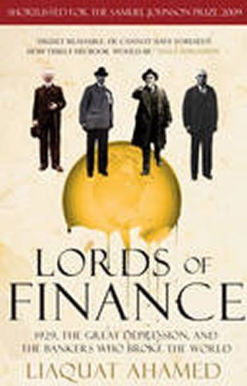 neuveden: Lords of Finance : 1929, the Great Depression, and the Bankers Who Broke th