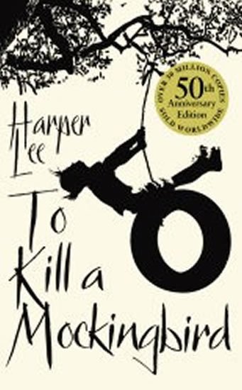 Lee Harper: To Kill a Mockingbird, 50th Anniversary Edition Lee Harper: To Kill a Mockingbird, 50th Anniversary Edition
