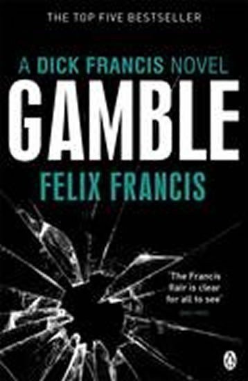 Francis Felix: Gamble