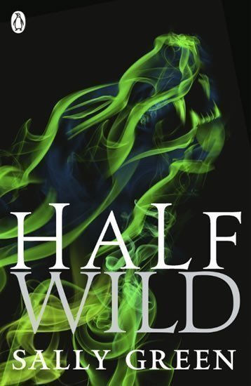 Green Sally: Half Wild