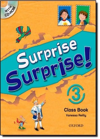 Reilly Vanessa: Surprise Surprise! 3 Class Book with CD-ROM