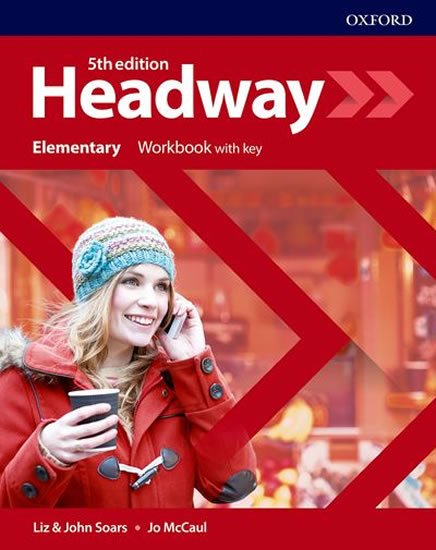 Soars Liz: New Headway Elementary Workbook with Answer Key (5th) Soars Liz: New Headway Elementary Workbook with Answer Key (5th)