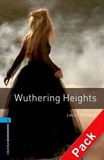 Bronteová Emily: Oxford Bookworms Library 5 Wuthering Heights with Audio Mp3 Pack (New Editi