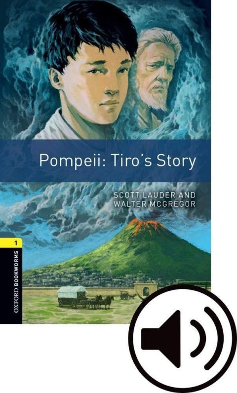 Scott Walter: Oxford Bookworms Library 1 Pompei: Tiro´s Story with Audio Mp3 Pack, New
