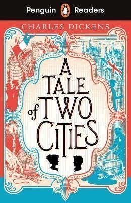 Dickens Charles: Penguin Readers Level 6: A Tale of Two Cities (ELT Graded Reader) Dickens Charles: Penguin Readers Level 6: A Tale of Two Cities (ELT Graded Reader)