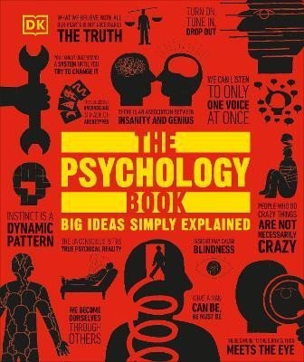 Dorling Kindersley: The Psychology Book: Big Ideas Simply Explained