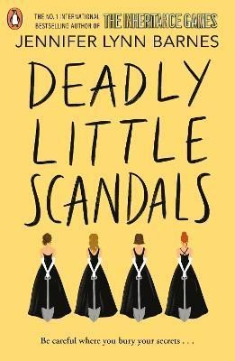 Barnes Jennifer Lynn: Deadly Little Scandals: From the bestselling author of The Inheritance Game
