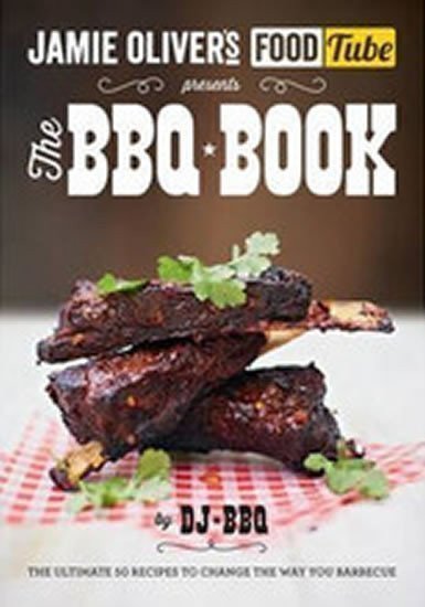 Oliver Jamie: Jamie´s Food Tube: The BBQ Book