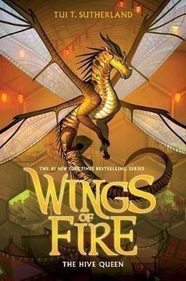 Sutherlandová Tui T.: The Hive Queen (Wings of Fire 12)