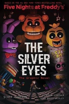 Cawthon Scott: Five Nights at Freddy´s 1 - The Silver Eyes (Graphic Novel)