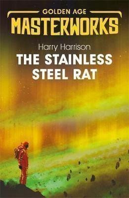 Harrison Harry: The Stainless Steel Rat: Book 1