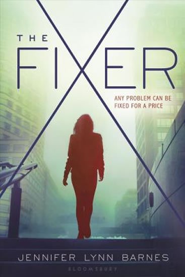 Barnes Jennifer Lynn: The Fixer