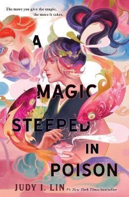 Lin Judy I.: A Magic Steeped In Poison