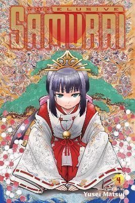 Matsui Yusei: The Elusive Samurai, Vol. 4