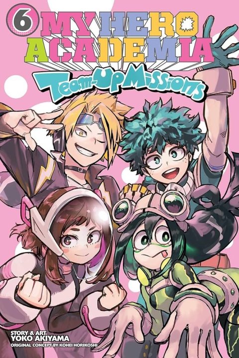 Horikoshi Kohei: My Hero Academia: Team-Up Missions, Vol. 6
