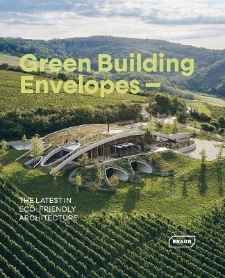 Kramer Sibylle: Green Building Envelopes