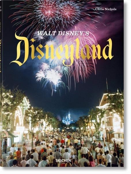 Nichols Chris: Walt Disney´s Disneyland