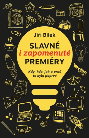 Bílek Jiří: Slavné i zapomenuté premiéry