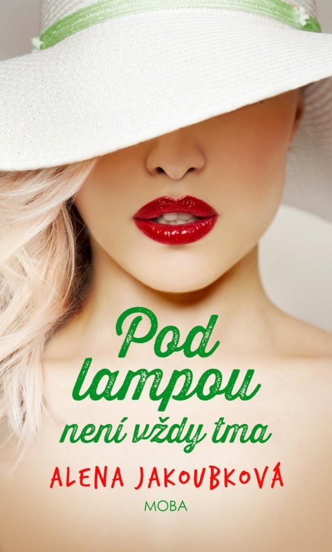 Jakoubková Alena: Pod lampou není vždy tma Jakoubková Alena: Pod lampou není vždy tma